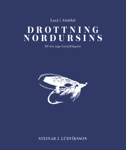 Laxá í Aðaldal – Drottning norðursins