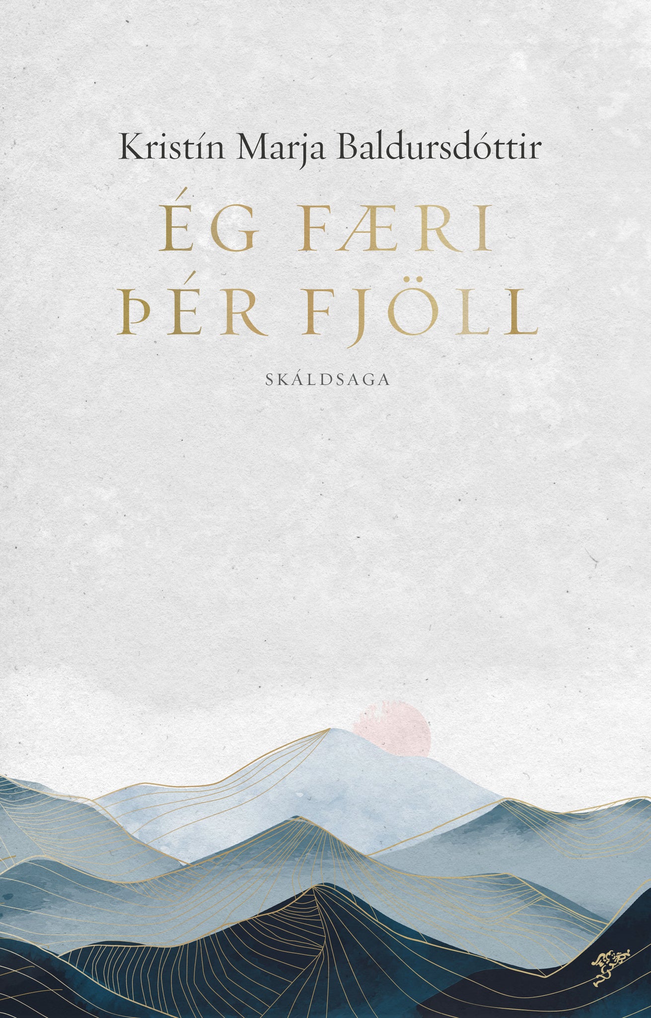 Ég færi þér fjöll