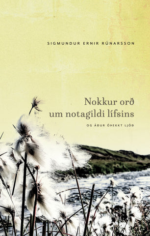 Nokkur orð um notagildi lífsins og áður óþekkt ljóð