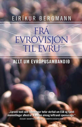 Frá Evróvisjón til Evru – Allt um ESB
