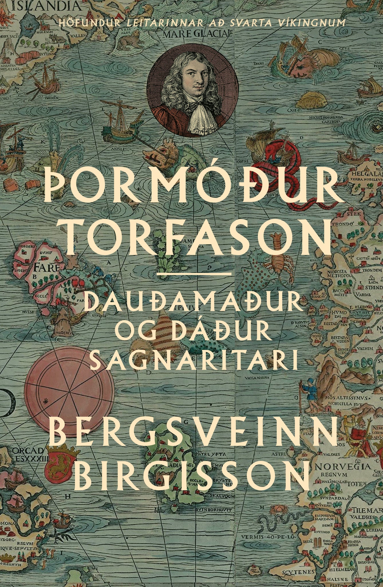 Þormóður Torfason: Dauðamaður og dáður sagnaritari